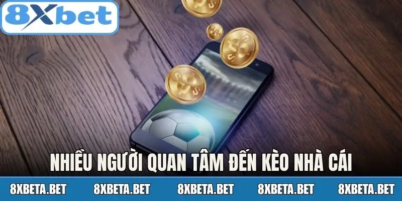 Nhiều hội viên quan tâm đến kèo nhà cái